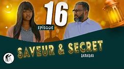 Série - SAVEUR & SECRET - Saison 1- Episode 16