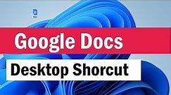 How To Create Google Docs Desktop Shortcut on PC | Google Docs App for Windows 11/10