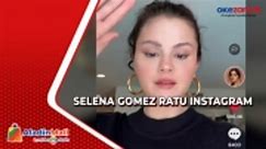 Selena Gomez Kembali Menjadi Ratu Instagram