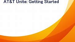 AT&T Unite : Getting Started