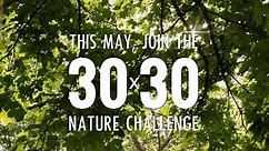 Join the 30x30 Nature Challenge!