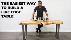 The Easy Way to Make A Live Edge Table