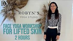 2 Hour Live Face Yoga Workshop For Lifted Skin