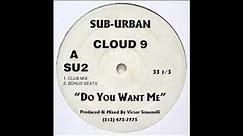 Cloud 9 - Do You Want Me
