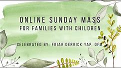 Catholic Sunday Mass Online (with Children) - Sunday, 27th Ordinary Time 2021