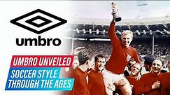 Umbro Unveiled: Soccer Style Through The Ages #umbro #soccer