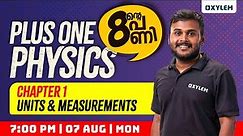 Plus One Physics - Chapter 1 - Units and Measurements | Xylem Plus One