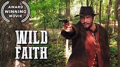 Wild Faith | Western Movie | Drama | HD | English | Free YouTube Movie