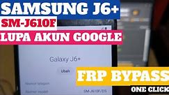SAMSUNG J6+ LUPA AKUN GOOGLE / FRP BYPASS | SM-J610F | GALAXY J6+ #frpbypass #gmailaccount