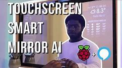 Smart Mirror Touchscreen (with Face ID) using Raspberry Pi 4 | Full Tutorial