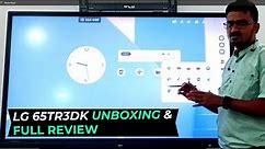 LG 65TR3DK-I Interactive Digital Board Unboxing & Full Review with Wi-Fi Module & OPS Installation !