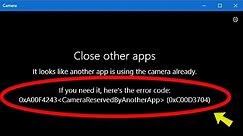 Fix: Camera App Error: "It looks like another app is using the camera already" Error Code 0xA00F4243