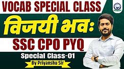 Vocab Special Class || SSC CPO || PYQ || Class-01 || English For All Exams, By Priyanshu Sir