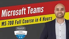 Managing Microsoft Teams [Exam MS-700] Full Course