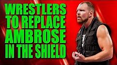 5 WWE Wrestlers Who Can REPLACE The Departing Dean Ambrose In The Shield (Shield 2.0) | Wrestlelamia