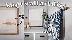 3 easy DIY large WALL ART ideas on a budget 🖼 (transitional + aesthetic)