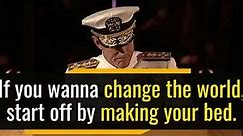 Speech To Change Your Life Today! Admiral McRaven "Make Your Bed" Motivational Words Of Wisdom