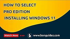 How To Select Pro Edition While Installing Windows 10 | Can't Select Windows Edition During Install