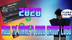 How to Make The Best Group Logo On Roblox 2020... In 5 Minutes