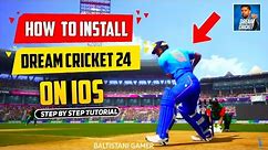 How to Install Dream Cricket 24 in IOs | Dream Cricket 24 Ios Download | DC24 in IOs