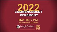 Lehigh Carbon Community College 2022 Commencement