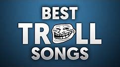 The Best Troll Songs #1