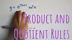 The Product and Quotient Rules for Differentiation