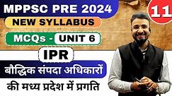 Lec 11 -MPPSC 2024 | Unit 6 | Progress of IPR in Madhya Pradesh | By Abhishek Sir #AKS_CIVIL_ACADEMY