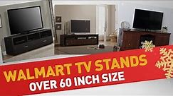 Walmart TV stands Over 60 inch size Best Sellers