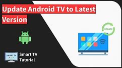 How to Update Android TV to Latest Version