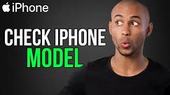 How to check the iphone model - A to Z