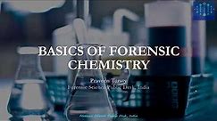 Introduction to Forensic Chemistry// Module 1