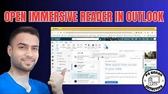 How to Open Immersive Reader in Outlook | Unlock Seamless Reading