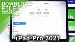 How to Find Downloaded Files in iPad Pro 2021 – Locate Downloaded Files