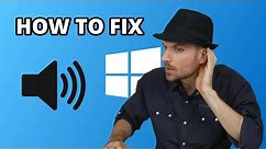 How to Fix No Audio Sound Issues in Windows 10