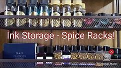 Ink Storage Solution - Spice Racks