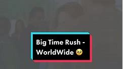 @Big Time Rush - WorldWide 🥹 #offlixenostalgic_tv #nostalgia #throwback #bigtimerush #worldwide #2010s #memoryunlocked #childhoodmemories #2010sthrowback #fyp
