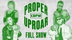 CBPW Proper Uproar (LIVE FREE WRESTLING SHOW)