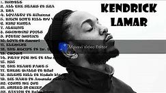 KENDRICK LAMAR - Best Songs Collection 2023 - Greatest Hits Songs - Music Mix Playlist 2022