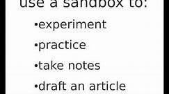 Wikipedia editing basics: Sandboxes