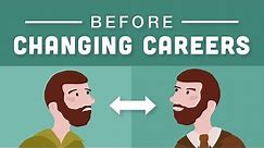 Four Things to Consider Before Changing Careers