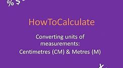 How to Convert Between Centimeters (CM) and Meters (M)