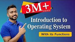 L-1.1: Introduction to Operating System and its Functions with English Subtitles