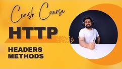 HTTP crash course | http Methods | http headers