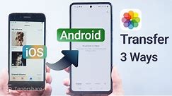 How To Transfer Photos from iPhone to Android? 3 Free Methods Here