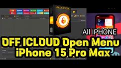 [IPHONE] OFF ICLOUD Open Menu All Device IOS To iPhone 15 Pro Max, All iPad By Unlock Tool_2023