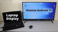 How to Connect Hisense Android Smart TV to Laptop with HDMI