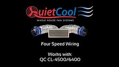 Four Speed Wiring - QuietCool Whole House Fans