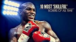[Boxing Fight] 10 Most Skillful Boxers Of All Time