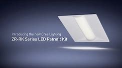ZR-RK Series LED Retrofit Kit Troffer Overview